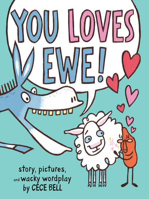 Title details for You Loves Ewe! by Cece Bell - Wait list